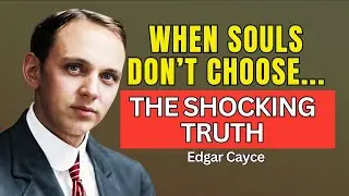 The Shocking Truth: When Souls DON&rsquo;T Choose Their Parents &ndash; Edgar Cayce Revealed It