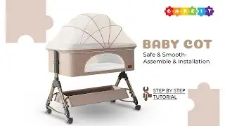 How to Assemble the CAREIT Baby Comfortable Cot | Step-by-Step Installation Guide for Baby Cot