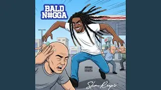 Bald Niggga (Radio Edit)