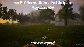P51 Rocket-Strike in Post Scriptum Hedgerows Mod
