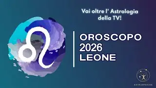 Oroscopo 2026 Leone - Scuola di Astrologia Astri e Psiche