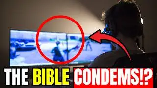 DOES THE BIBLE CONDEMN? Video Games