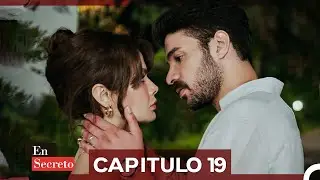 En Secreto Capítulo 19 (Doblado en Español)