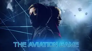 @Alan Walker  - The Aviation Game (Trailer)
