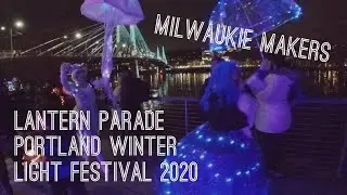 Lantern Parade | PDXWLF 2020 | Milwaukie Makers