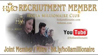 REKRUTMEN MEMBER HOLLA MILLIONAIRE CLUB