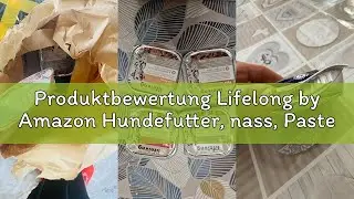 Produktbewertung Lifelong by Amazon Hundefutter, nass, Pastete, gemischt, 300 g, 20 St&uuml;ck