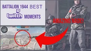Battalion 1944 Highlights, BEST Twitch Moments EP. 4