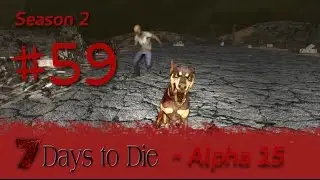 7 Days to Die - S02E59 - Alpha 15 - Night Action