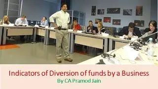 Indicators of Diversion of funds by a Business I CA Pramod Jain