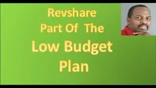 Revshare Part of the Low Budget Plan