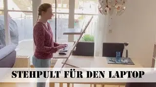 Ergonomisches Stehpult f&uuml;r Laptop bauen