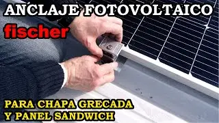 Anclaje de Paneles Fotovoltaicos Fischer Sobre Chapa Grecada y Panel Sándwich Coplanar. 304