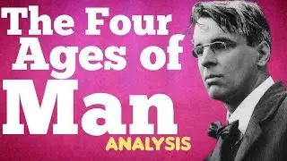 The Four Ages of Man by William Butler Yeats Analysis, Meaning Explained Review, Summary