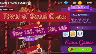 TOWER OF SWEET CHAOS TRAY 145, 147, 148, 149 | Cookie Run: Kingdom guides