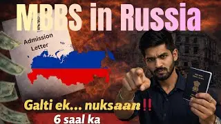 &ldquo;MBBS IN Russia &ldquo; Things to Know Before Taking MBBS Admission Abroad 🇷🇺 