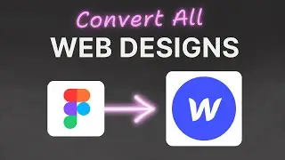 Конвертируйте ЛЮБОЙ дизайн Figma в Webflow (бесплатно и просто)