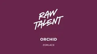 #RawTalent | Orchid by Zorlack | Music Maker JAM