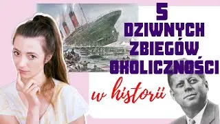 5 dziwnych ZBIEGÓW OKOLICZNOŚCI W HISTORII