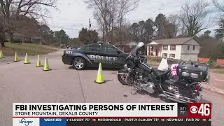 FBI agents swarm Stone mountain neighborhood to investigate person of interest