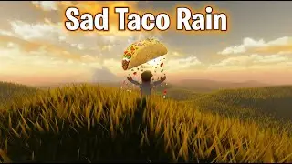 It’s Raining Tacos (sad version)