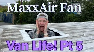 Installing the Maxxair Fan Deluxe | DIY Van Conversion Ep. 5