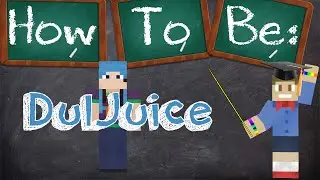 How To Be DulJuice