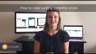 Introducing MyAudit&trade;, the smart mobile auditing app