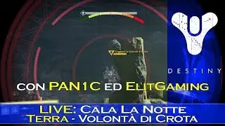 Destiny LIVE: Cala La Notte con PAN1C ed ELITGAMING (contro OMNIGUL)