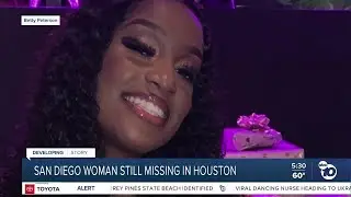 San Diego woman still missing in Houston