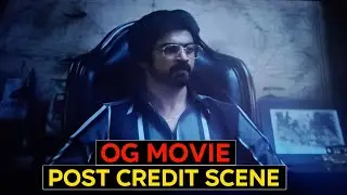 OG Movie Post Credit Review | OG Post Credit Scene Review | og post credit scene explained,og review