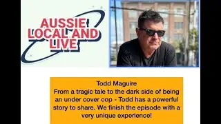 Todd Maguire - Undercover cop with an amazing story to share.