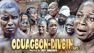 ODUAGBON-DIVBIN PART 3  2024 LATEST EDO BENIN MOVIE