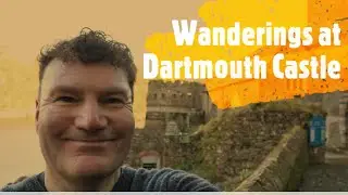Wanderings Around Dartmouth Castle