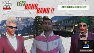 Let's Bang Bang ! | New Mansion Raid and Lester Heist Prep |  GTA 5 Online | PS5 Gameplay 🎮👾