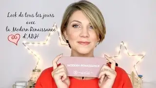 Look de tous les jours avec la Palette Modern Renaissance d'Anastasia Beverly Hills
