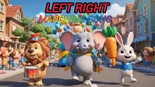 Left Right Marching Song | Learn Left & Right | Action Song & Nursery Rhymes