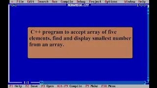 C++ program to accept array of five elements, find and display smallest number from an array.