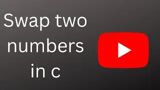 swap two numbers in c | swap two numbers in c without using third variable