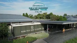 AGIF Club & Turf Management Conference Bangkok 2025 | Conference Highlights Updated