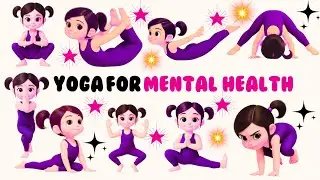 Yoga For Mental Health | Yoga for Children | Relaxing Yoga | Yoga for Health | Basic Yoga Poses