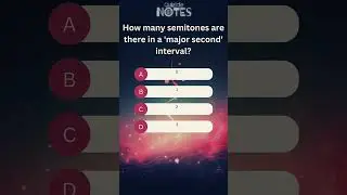 Music Quiz: How many semitones are there in a 'major second' interval?