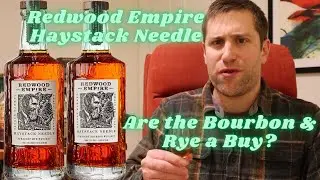 Бурбон и ржаной виски Redwood Empire Haystack Needle. Лучше оставить в стоге сена?