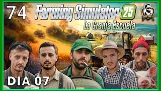 FS25 #74 | Los ALUMNOS AVANZADO De La GRANJA ESCUELA | Farming Simulator Espa&ntilde;ol #farmingsimulator