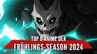 Die 8 besten Animes der Fr&uuml;hlingsseason 2024 | Favoriten der Redaktion