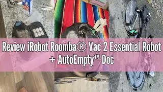 Review iRobot Roomba&reg; Vac 2 Essential Robot + AutoEmpty&trade; Dock (Q0520) - Self-Empty for 60 Days, Powe