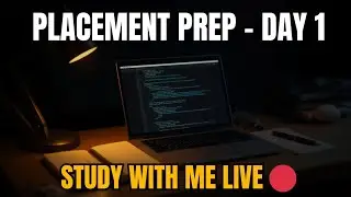 Placement Prep &ndash; Day 1 | Study With Me LIVE 📚💻&nbsp;#studywithme&nbsp;#verticallive&nbsp;#motivation
