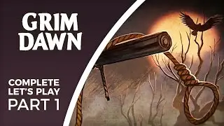 Let's Play Grim Dawn - Part 1 - Co-op campaign with Bumpy McSquigums, Splootch and Mutanat