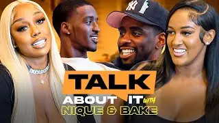 Talk About It W/ Nique & Bake EP 6 | KiannaJay & Zion