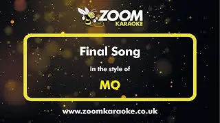 M&Oslash; - Final Song - Karaoke Version from Zoom Karaoke
